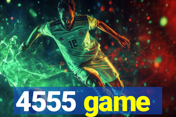4555 game